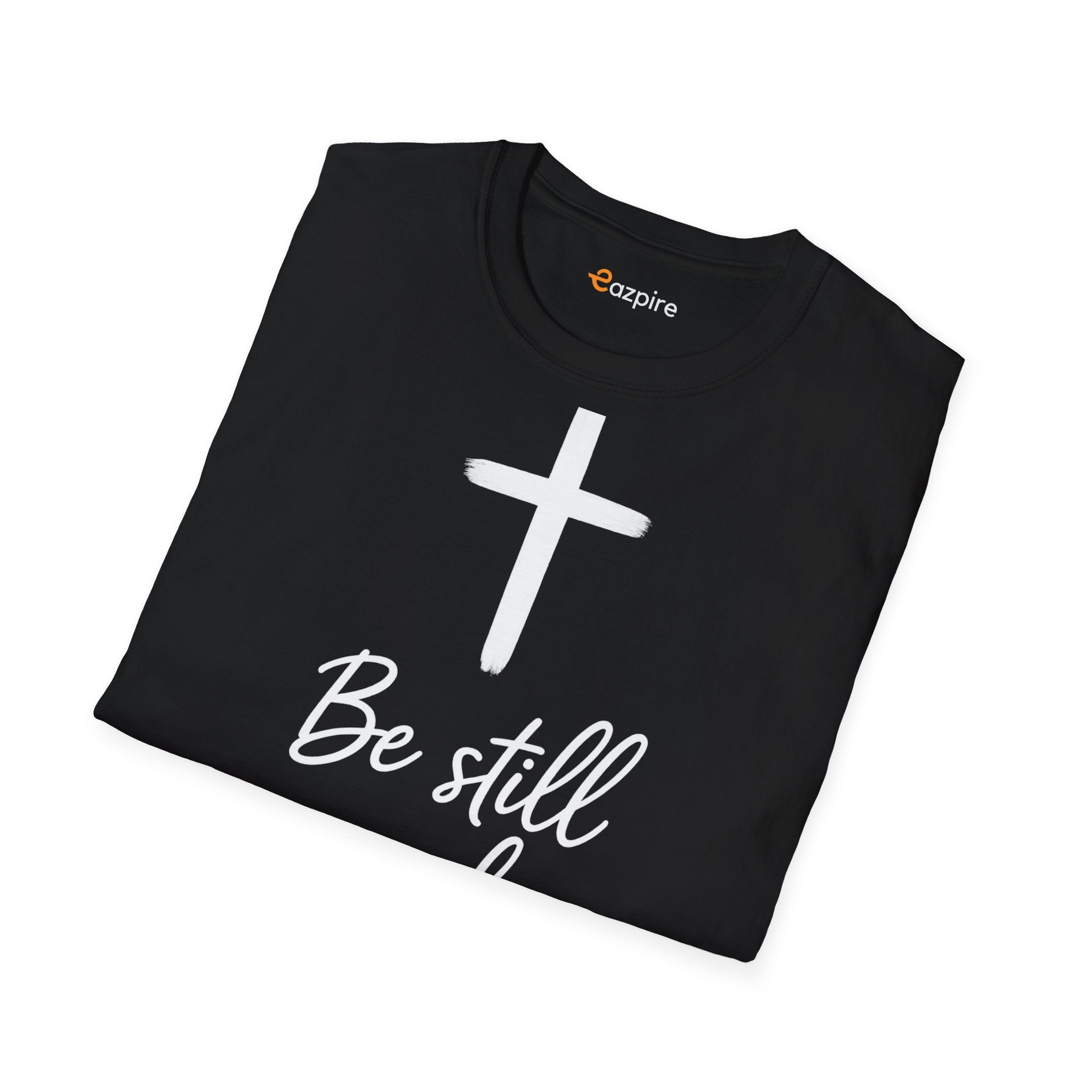 Be Still And Know with Radiant Cross for Calm Courage and Quiet Strength - Unisex Softstyle Cotton Tee