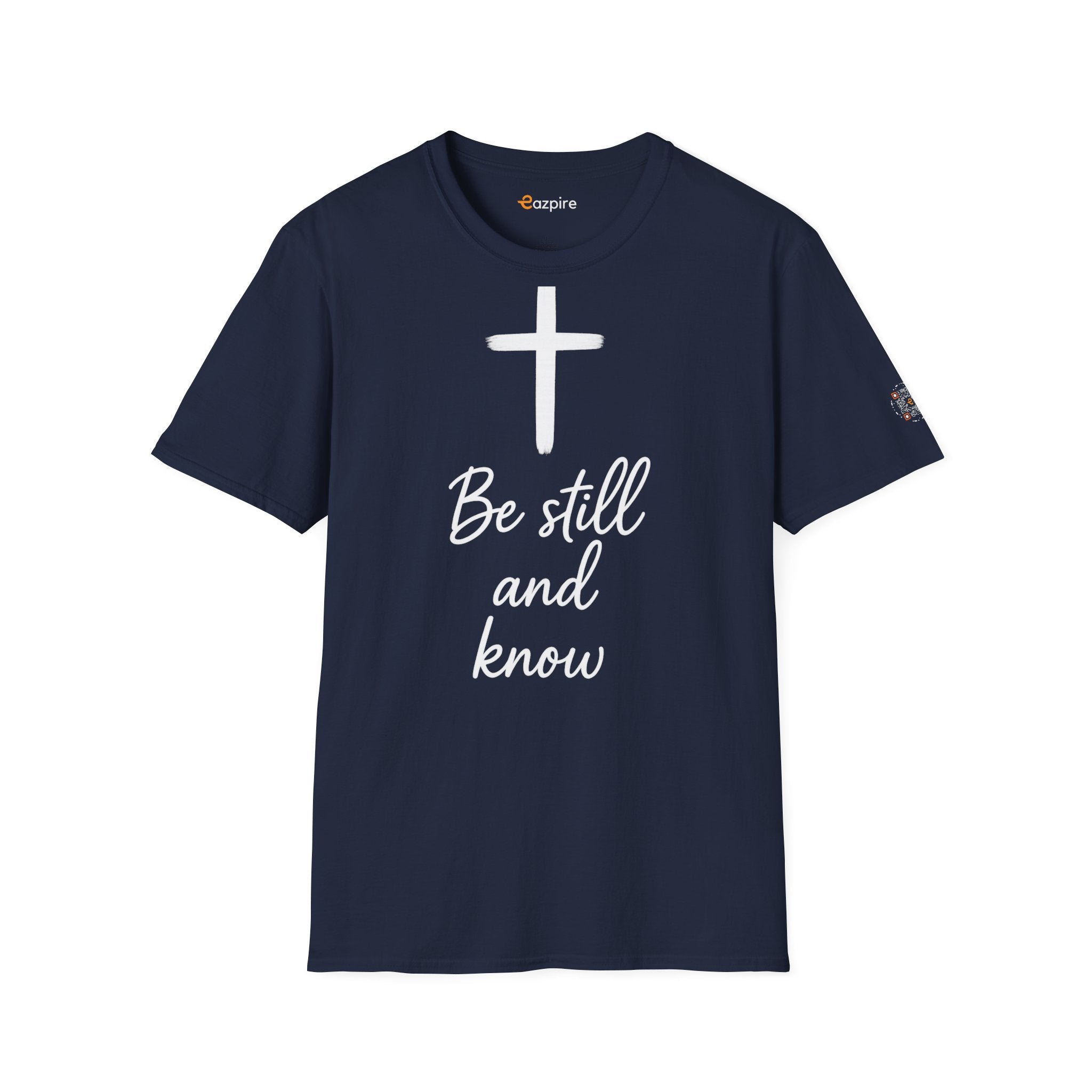 Be Still And Know with Radiant Cross for Calm Courage and Quiet Strength - Unisex Softstyle Cotton Tee