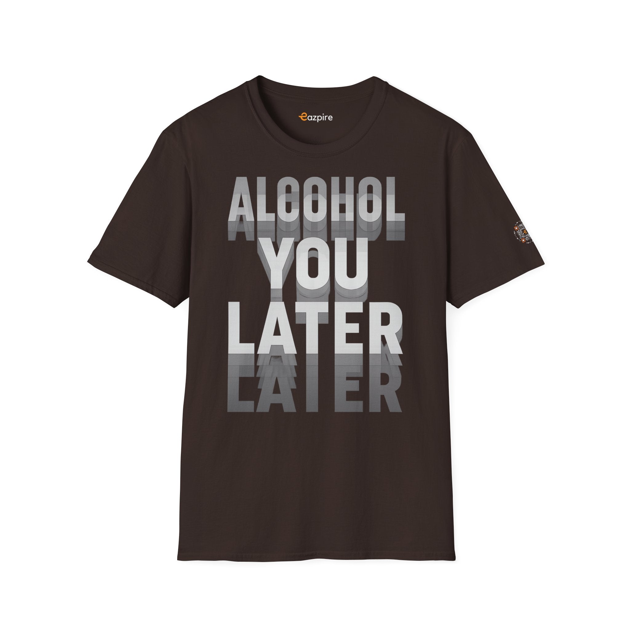 Alcohol You Later witty party pun for happy hour lovers and weekend vibes - Unisex Softstyle Cotton Tee