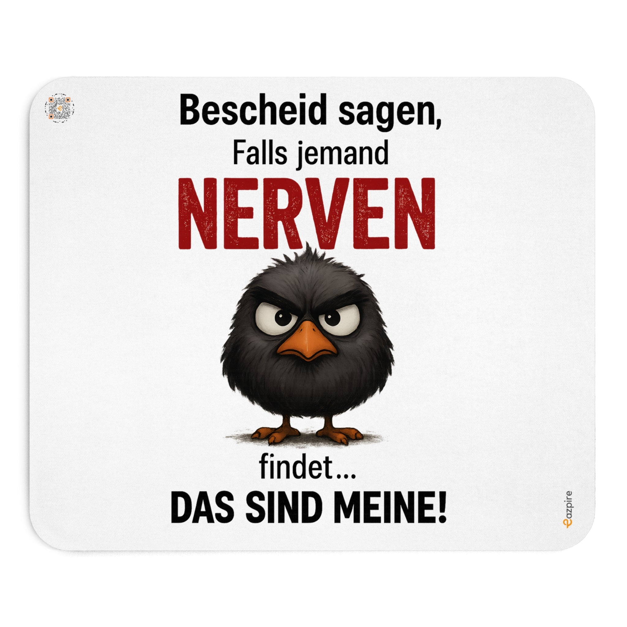 Bold Angry Bird Humor - Mouse Pad